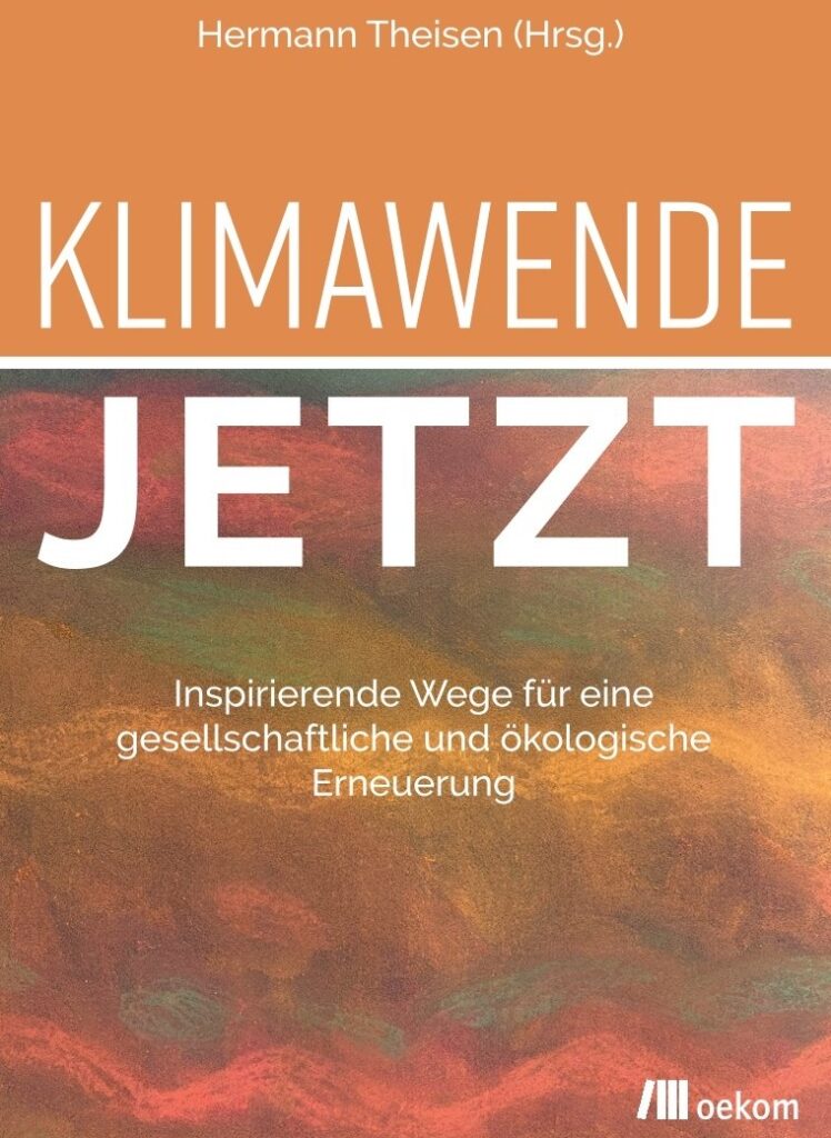 Buchcover: Klimawende Jetzt, Hermann Theisen (Hrsg.), Oekom Verlag, 2025